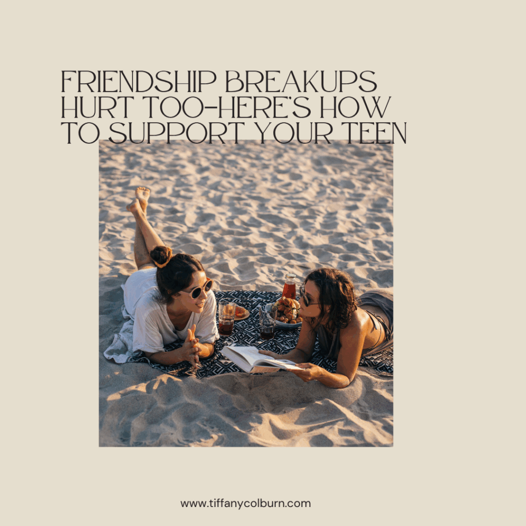 Toxic Teen Friendship: What It Looks Like And How To Heal 2 Two teens lie on a blanket at the beach, eating fruit and talking about navigating toxic teen friendship dynamics. Text above reads, "friendship breakups hurt too—here's how to support your teen. " website url is at the bottom: www. Tiffanycolburn. Com.